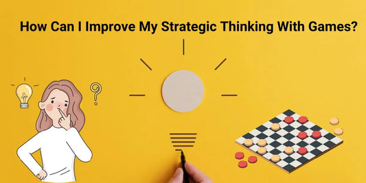 How-Can-I-Improve-My-Strategic-Thinking-With-Games