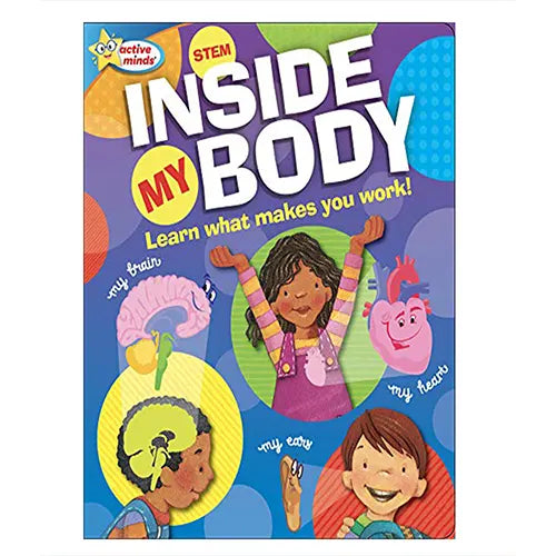 inside my body learn what makes you work active minds 1