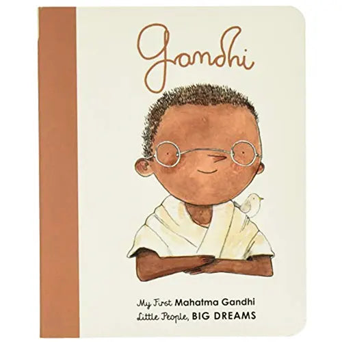 mahatma gandhi my first little people big dreams