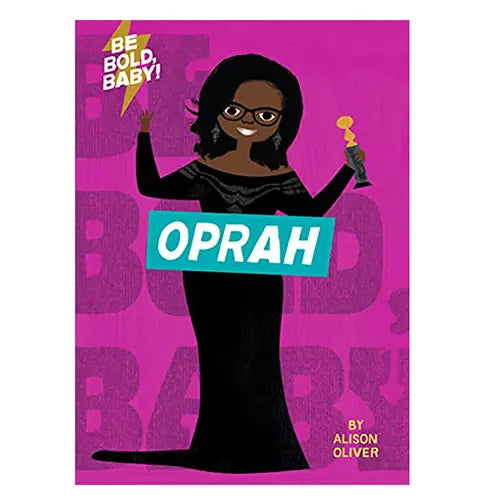 oprah be bold baby 1