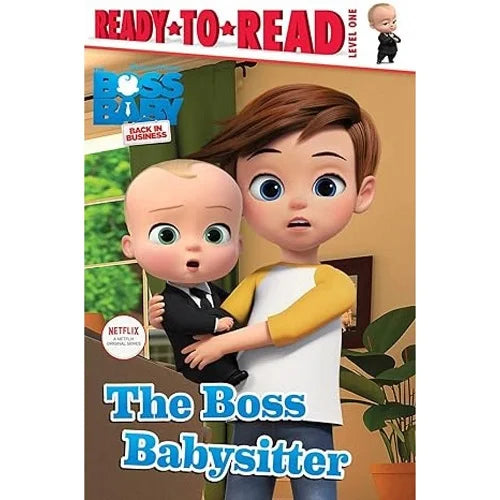 the boss babysitter boss baby back in business ready to read level 1 1