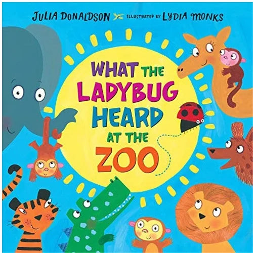 What the Ladybug Heard at the Zoo